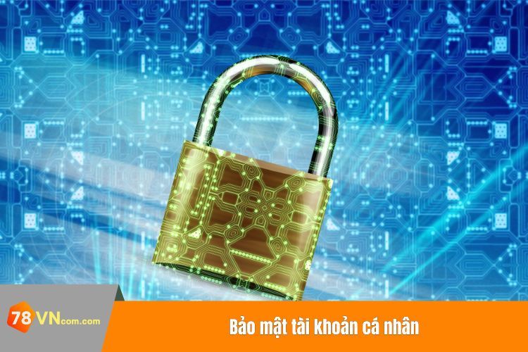 Bảo mật tài khoản cá nhân